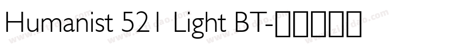 Humanist 521 Light BT字体转换